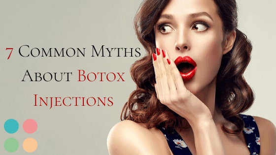 7 Common Myths About Botox Injections 1